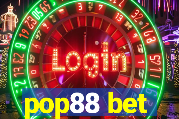 pop88 bet